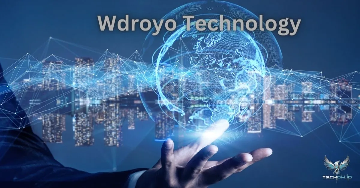 What is Wdroyo Technology